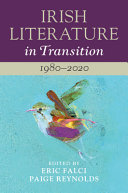 Irish literature in transition, 1980-2020 /