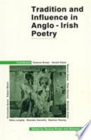 Tradition and influence in Anglo-Irish poetry /