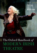 The Oxford handbook of modern Irish theatre /