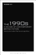 The 1990s : a decade of contemporary British fiction /