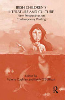 Irish children's literature and culture : new perspectives on contemporary writing /