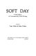 Soft day : a miscellany of contemporary Irish writing /