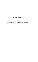 Slow time : 100 poems to take you there /
