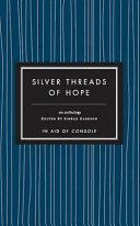 Silver threads of hope : short stories in aid of console /
