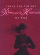 Twentieth-century romance and historical writers /