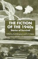 The fiction of the 1940s : stories of survival /