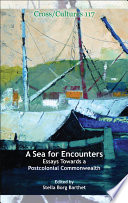 A sea for encounters : essays towards a postcolonial Commonwealth /