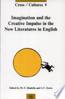 Imagination and the creative impulse in the new literatures in English /