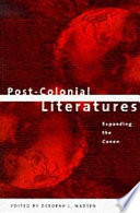 Post-colonial literatures : expanding the canon /