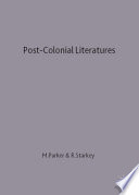 Postcolonial literatures : Achebe, Ngugi, Desai, Walcott /