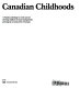 Canadian childhoods : a Tundra anthology in words and art showing children of many backgrounds growing up in many parts of Canada.
