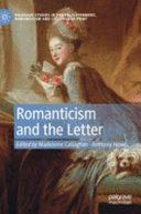 Romanticism and the letter /