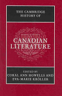 The Cambridge history of Canadian literature /