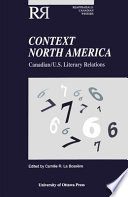 Context North America : Canadian/U.S. literary relations /