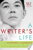 A writer's life : the Margaret Laurence lectures /