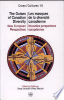 The Guises of Canadian diversity : new European perspectives /