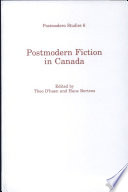 Postmodern fiction in Canada /