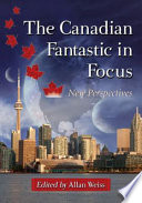 The Canadian fantastic in focus : new perspectives /