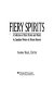 Fiery spirits : a collection of short fiction and poetry /