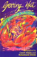 Getting wet : tales of lesbian seductions /