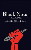 The Black notes : fresh writing by Black women and girls /