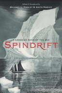 Spindrift : a Canadian book of the sea /