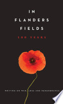 In Flanders Fields : 100 years /