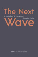 The next wave : an anthology of 21st century Canadian poetry /