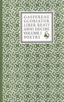 Gaspereau gloriatur : liber beati anni decimi : three volumes celebrating the decadian accomplishments of Gaspereau Press.