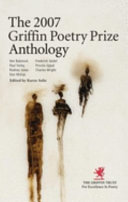 The Griffin poetry prize anthology : a selection of the 2007 shortlist /