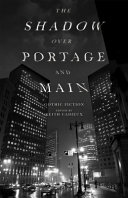 The shadow over Portage & Main : weird fictions /