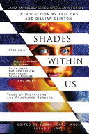 Shades within us : tales of migrations and fractured borders /