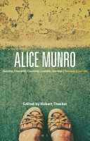 Alice Munro : Hateship, friendship, courtship, loveship, marriage, Runaway, Dear life /