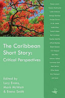 The Caribbean short story : critical perspectives /
