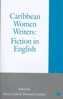 Caribbean women writers : fiction in English /
