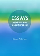 Essays : exploring the global Caribbean /
