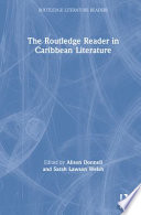 The Routledge reader in Caribbean literature /