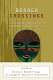 Border crossings : a trilingual anthology of Caribbean women writers /