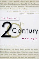 The book of twentieth-century essays /