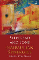 Seepersad and sons : Naipaulian synergies /