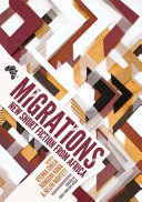 Migrations : new short fiction from Africa /