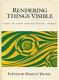 Rendering things visible : essays on South African literary culture /