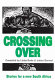 Crossing over : new writing for a new South Africa /