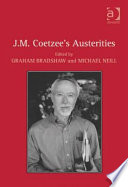 J.M. Coetzee's austerities /
