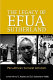 The legacy of Efua Sutherland : Pan-African cultural activism /
