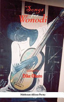 Songs for Wonodi : an anthology of poems in memory of Okogbule Wonodi (1935-2001) /