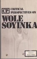 Critical perspectives on Wole Soyinka /