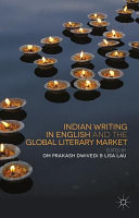 Indian writing in English and the global literary market /