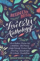 Begin, end, begin : a #LovOzYA anthology /