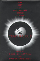 Centaurus : the best of Australian science fiction /